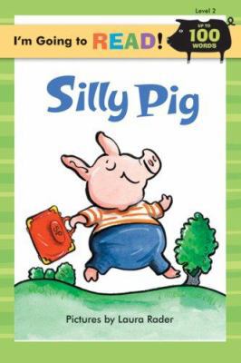 Silly Pig 1402720742 Book Cover