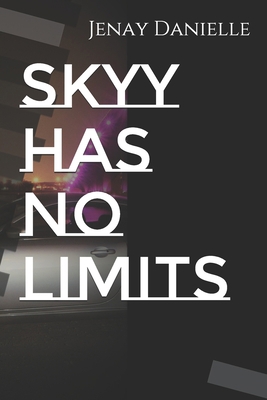 Skyy Has No Limits 1686650396 Book Cover