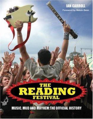 Reading Festival : Music, Mud and Mayhem: the O... 1905287437 Book Cover