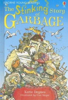 The Stinking Story of Garbage 1580868908 Book Cover