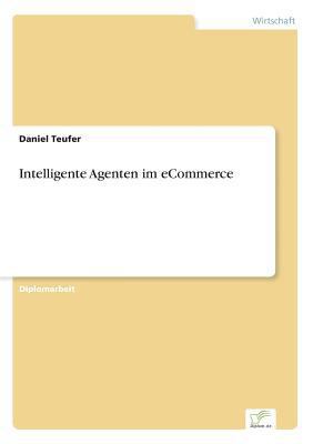 Intelligente Agenten im eCommerce [German] 3838645030 Book Cover