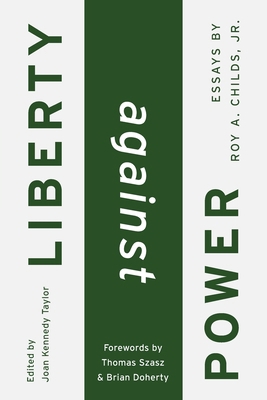 Liberty Against Power 1952223024 Book Cover