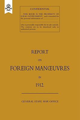 Report on Foreign Manoeuvres in 1912 1847348459 Book Cover