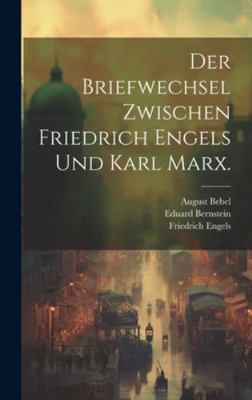 Der Briefwechsel zwischen Friedrich Engels und ... [German] B0CMK1QJ9D Book Cover