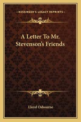 A Letter To Mr. Stevenson's Friends 1163748803 Book Cover