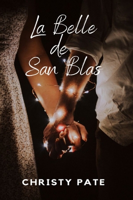 La Belle de San Blas [French] B0B6XJHJW5 Book Cover