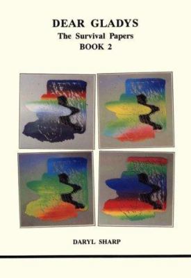 Dear Gladys: The Survival Papers, Book 2 0919123368 Book Cover