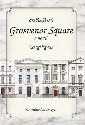 Grosvenor Square 098299320X Book Cover