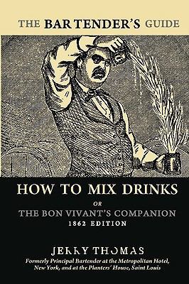 The Bartender's Guide: How To Mix Drinks or The... 144143710X Book Cover