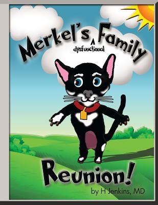 Merkel's Dysfunctional Family Reunion 1534864237 Book Cover