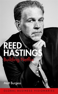 Reed Hastings: Building Netflix 1474612547 Book Cover