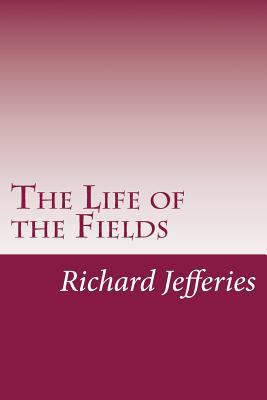 The Life of the Fields 1501046101 Book Cover