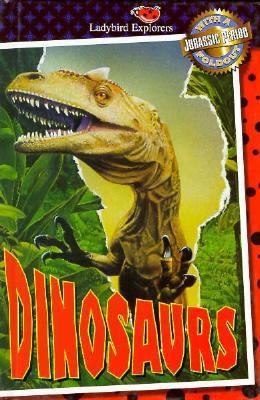Dinosaurs (Ladybird Explorers) 0721456545 Book Cover