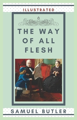 Paperback The Way of All Flesh Illustrated Book