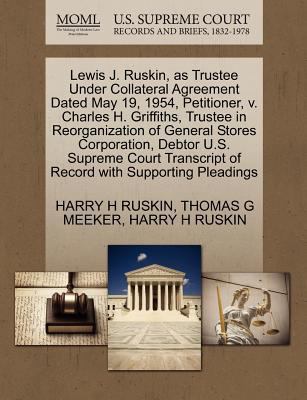 Lewis J. Ruskin, as Trustee Under Collateral Ag... 1270450972 Book Cover