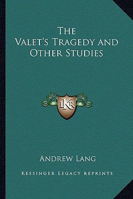 The Valet's Tragedy and Other Studies 116263457X Book Cover