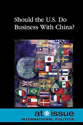 Should the U.S. Do Business with China? B007P5Z094 Book Cover