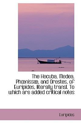 The Hecuba, Medea, PH Nissae, and Orestes, of E... 1103304283 Book Cover