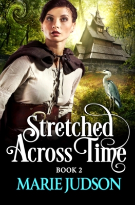 Stretched Across Time 0998046647 Book Cover