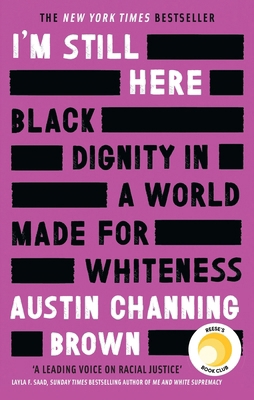 I'm Still Here: Black Dignity in a World Made f... 034901485X Book Cover