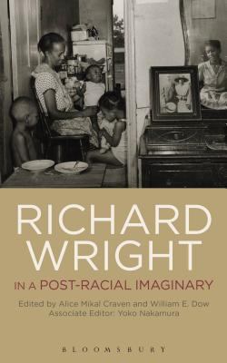Richard Wright in a Post-Racial Imaginary 1623562317 Book Cover