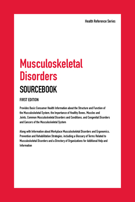 Musculoskeletal Disorders Sourcebook, First Edi... 0780820282 Book Cover