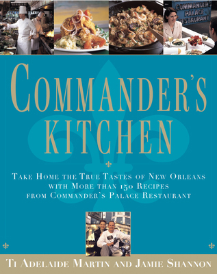 Commander's Kitchen: Take Home the True Tastes ... B0G2GJ8FWF Book Cover