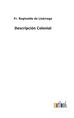 Descripción Colonial [Spanish] 375249591X Book Cover
