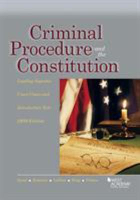 Criminal Procedure and the Constitution, Leadin... 1642429600 Book Cover