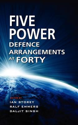 The Five Power Defence Arrangements at Forty 981434544X Book Cover