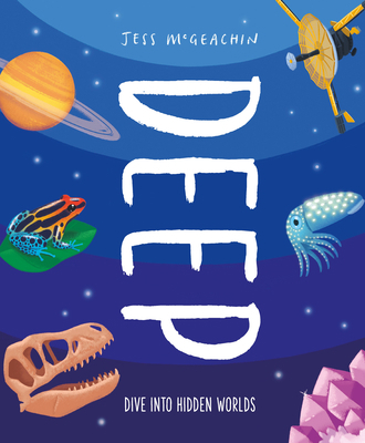 Deep: Dive Into Hidden Worlds 1803380152 Book Cover