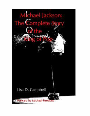 Michael Jackson: The Complete Story of the King... 0988413019 Book Cover