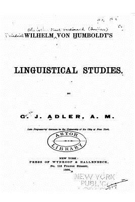 Wilhelm von Humboldt's Linguistical Studies 1535261242 Book Cover