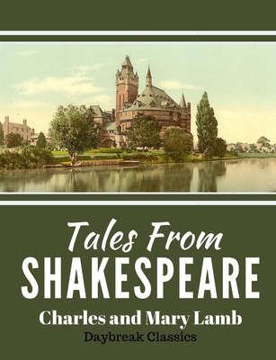 Tales From Shakespeare: Classic Retelling of Wi... 1080447334 Book Cover