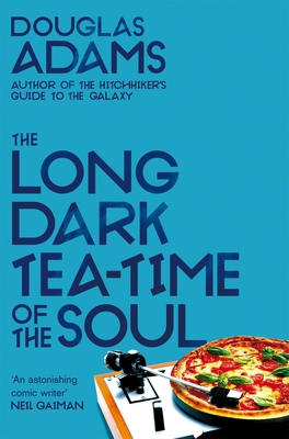 The Long Dark Tea-Time of the Soul (Dirk Gently) 1529034590 Book Cover