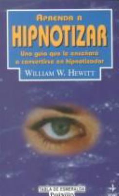 Aprenda a hipnotizar [Spanish] 8441403201 Book Cover