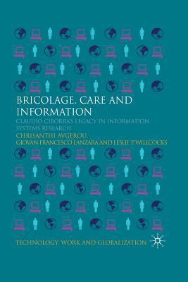 Bricolage, Care and Information: Claudio Ciborr... 1349306207 Book Cover