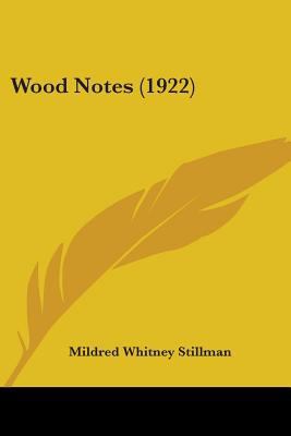 Wood Notes (1922) 0548576025 Book Cover