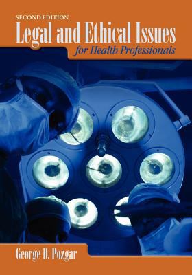 Legal & Ethical Issues for Health Professionals 2e 0763764736 Book Cover