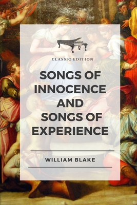 Songs of Innocence and Songs of Experience: Wit... B091DWWG2Z Book Cover