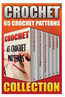 Crochet: 65 Crochet Patterns 1546549021 Book Cover