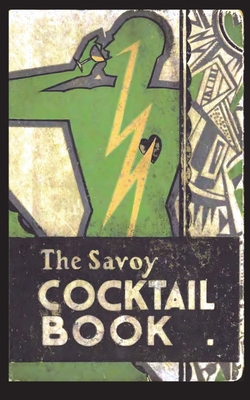 The Savoy Cocktail Book 164032108X Book Cover