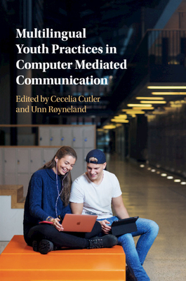 Multilingual Youth Practices in Computer Mediat... 1107464544 Book Cover