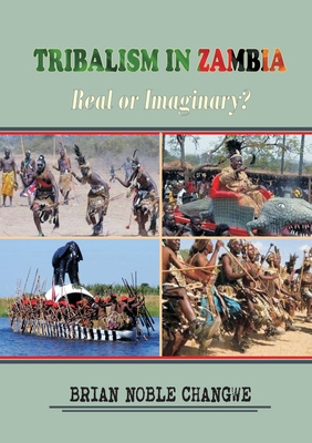 Tribalism in Zambia: Real or Imaginary? 9982181211 Book Cover