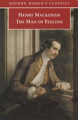 The Man of Feeling (Oxford World's Classics) 0192840320 Book Cover