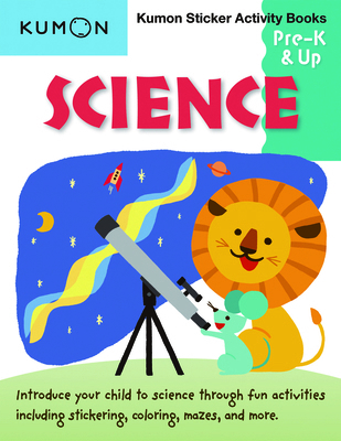 Kumon Sticker Activity Books: Science Prek & Up 1941082661 Book Cover