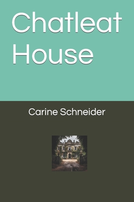 Chatleat House B0CK3XLKFZ Book Cover