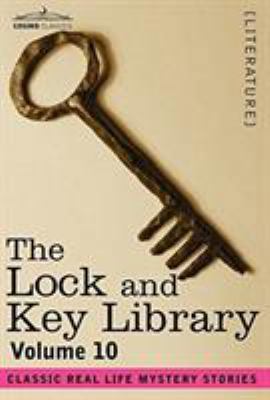 The Lock and Key Library: Classic Real Life Mys... 1602066566 Book Cover