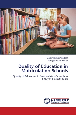 Quality of Education in Matriculation Schools 6208417724 Book Cover