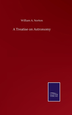 A Treatise on Astronomy 3846059498 Book Cover